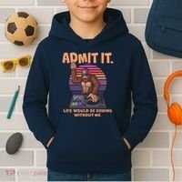 Funny Bigfoot Sasquatch Admit It Life Would Be Boring Without Me Kids Hoodie thumb 2