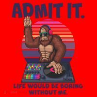 Funny Bigfoot Sasquatch Admit It Life Would Be Boring Without Me Santa Hat thumb 1