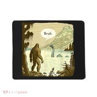 Funny Bigfoot Sasquatch Loch Ness Monster Introvert Bruh Mousepad thumb 0