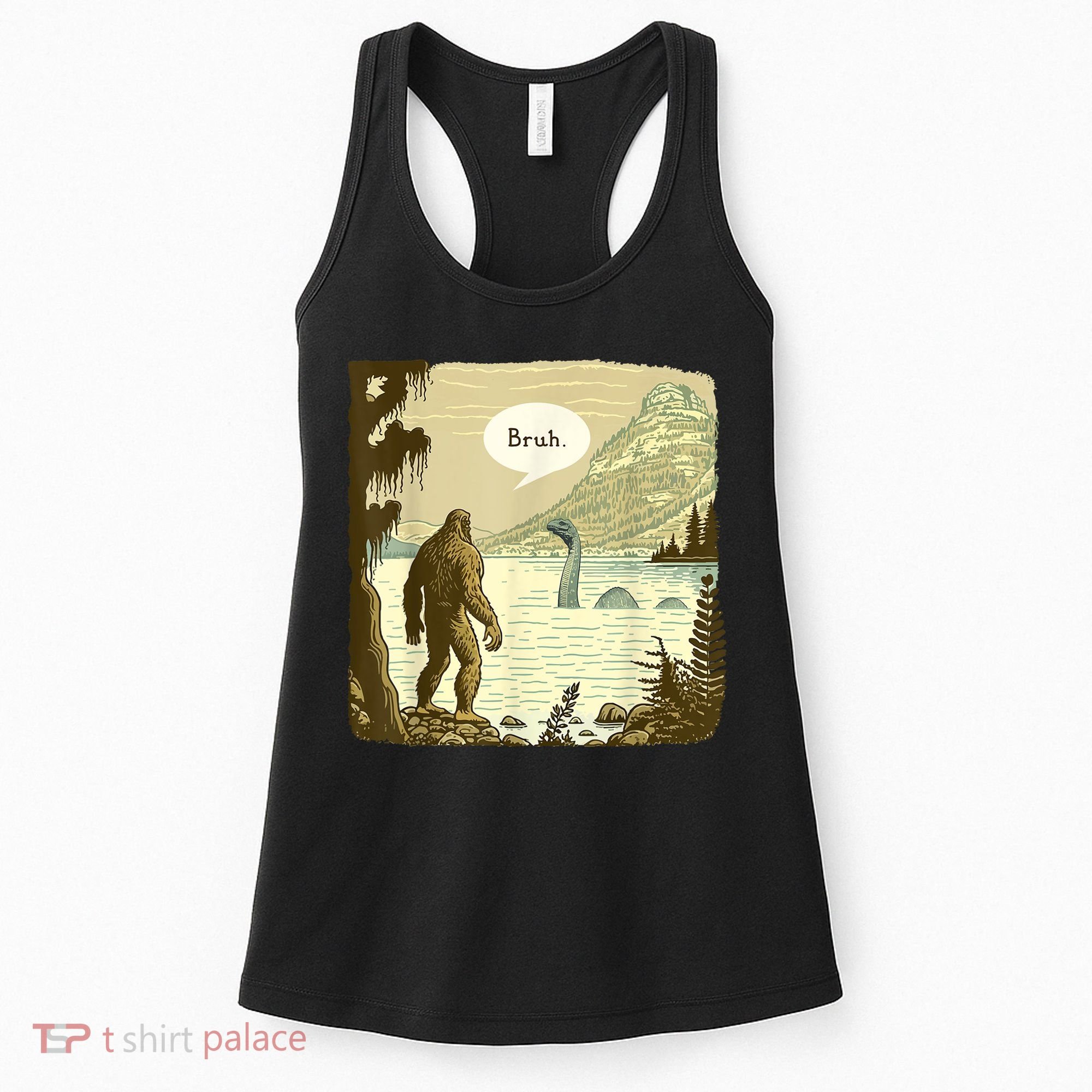 Funny Bigfoot Sasquatch Loch Ness Monster Introvert Bruh Women's Tank Top