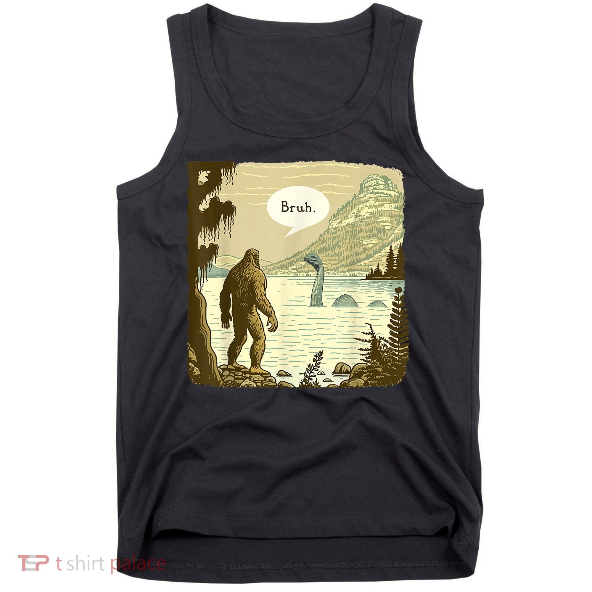 Funny Bigfoot Sasquatch Loch Ness Monster Introvert Bruh Tank Top