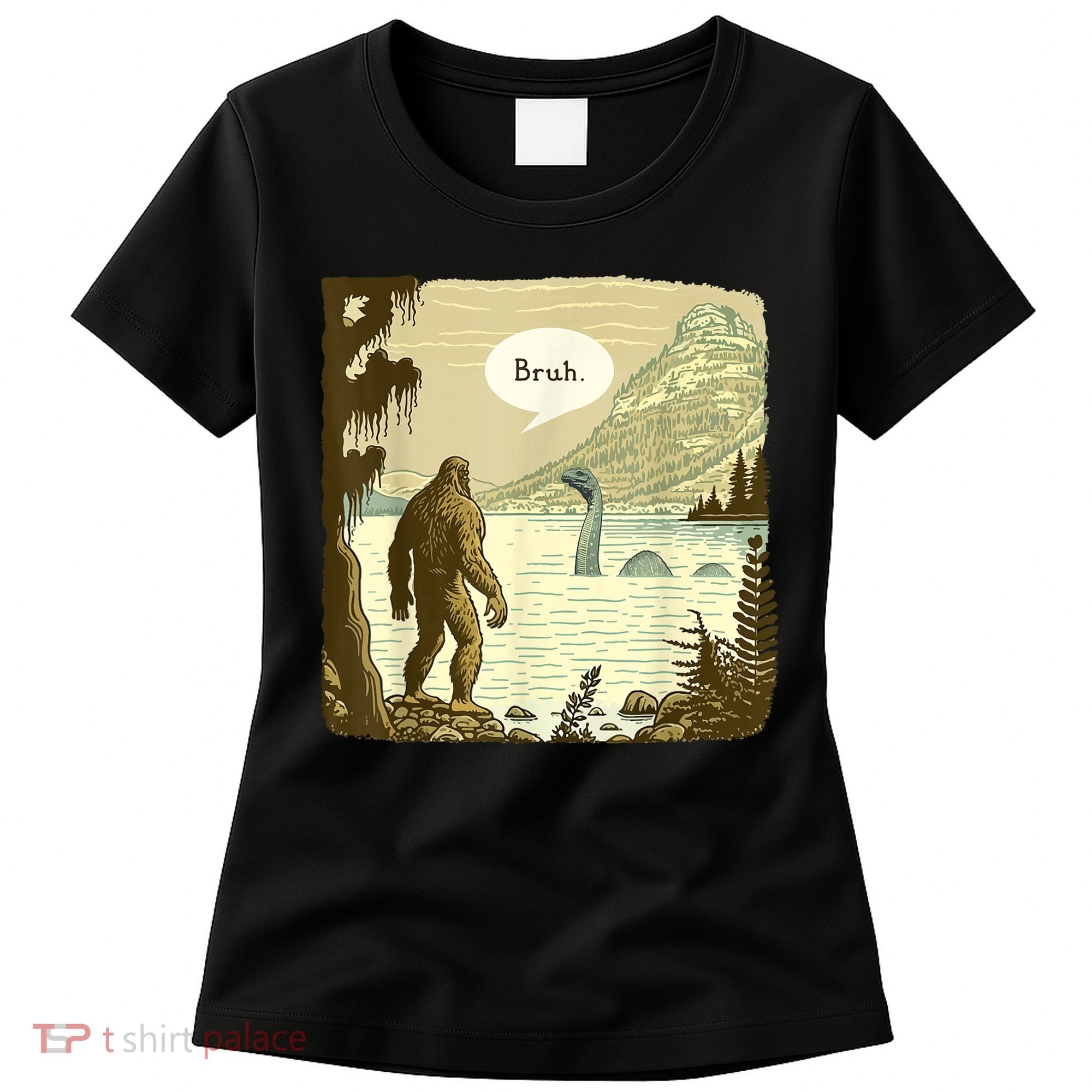 Funny Bigfoot Sasquatch Loch Ness Monster Introvert Bruh Women's T-Shirt