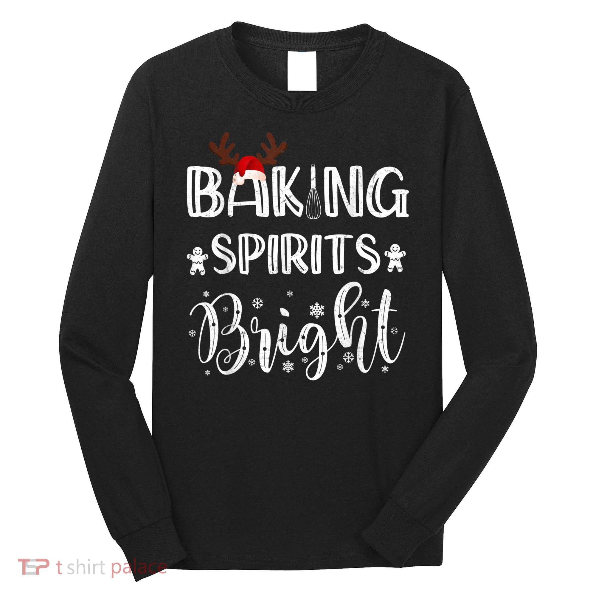 Funny Baking Spirits Bright Christmas Long Sleeve Shirt