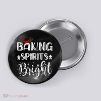 Funny Baking Spirits Bright Christmas Button thumb 0