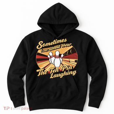 Funny Bowling Ten Pin Laughing Hoodie