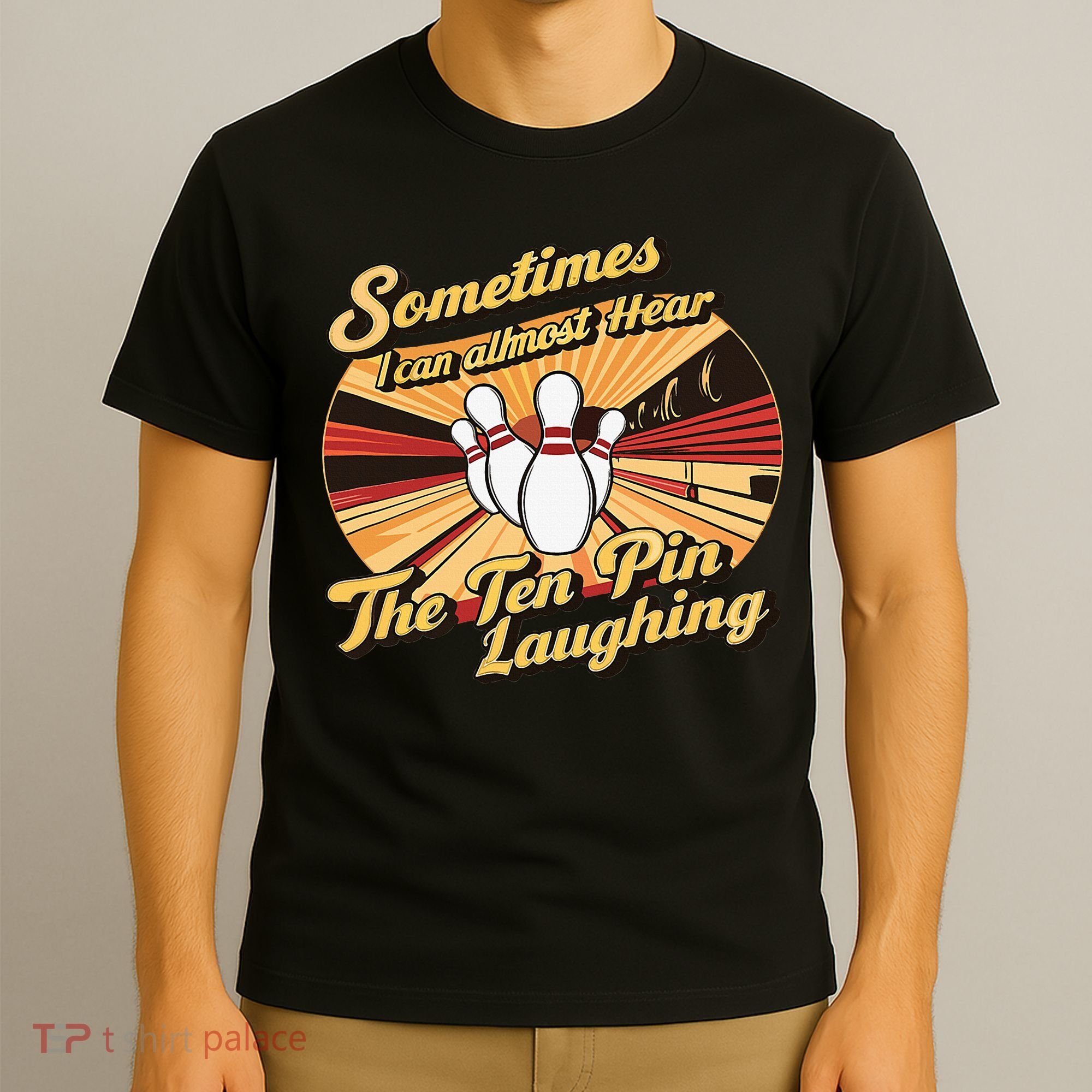 Funny Bowling Ten Pin Laughing T-Shirt
