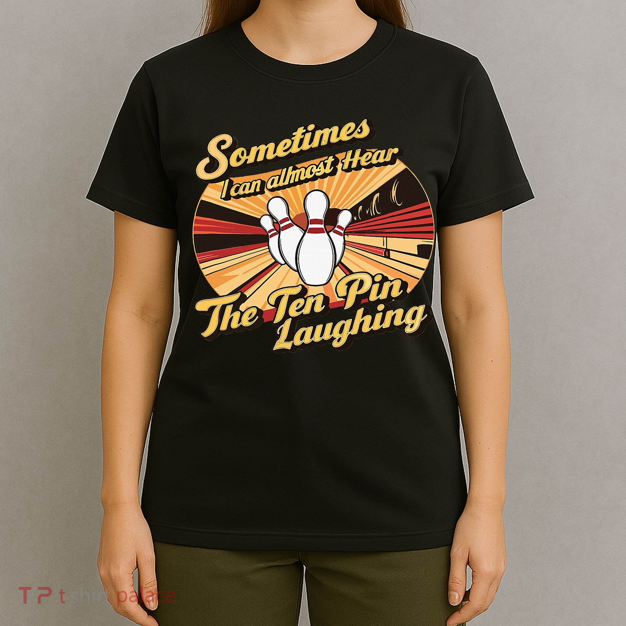 Funny Bowling Ten Pin Laughing T-Shirt