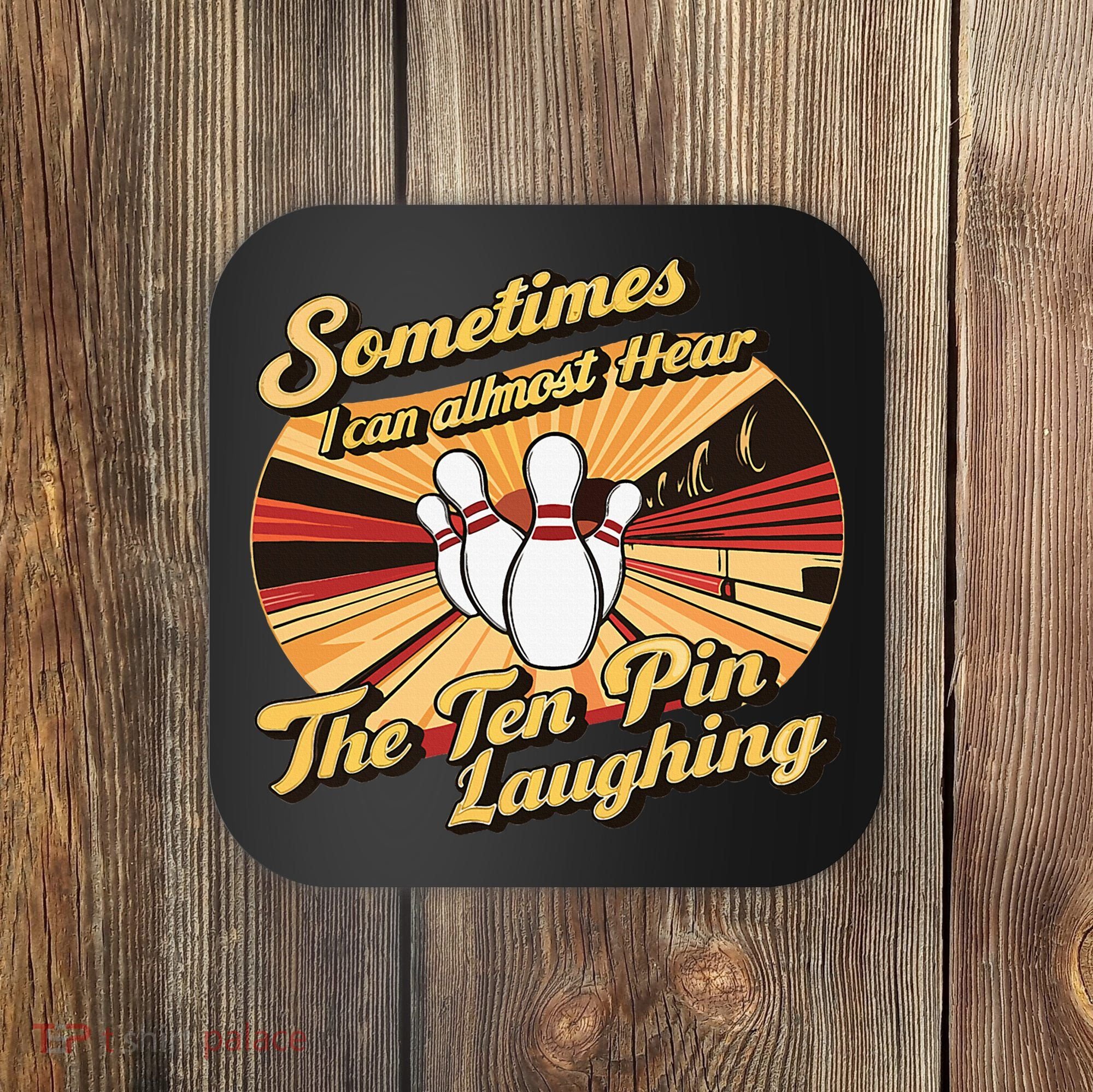 Funny Bowling Ten Pin Laughing Coaster