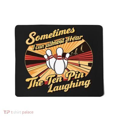 Funny Bowling Ten Pin Laughing Mousepad