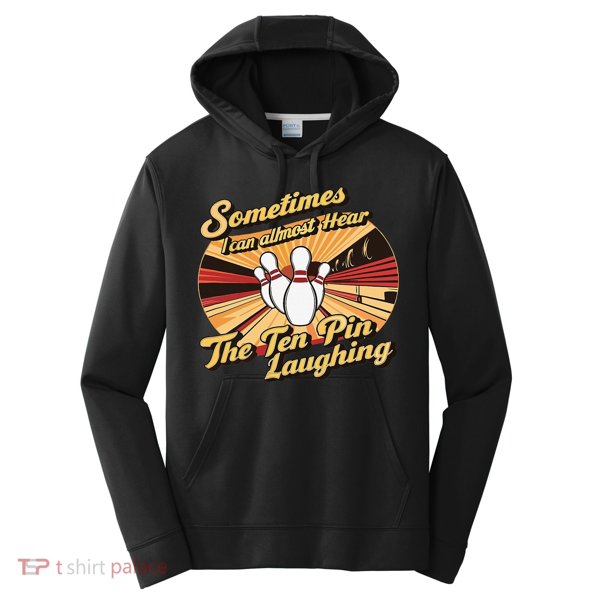 Funny Bowling Ten Pin Laughing Performance Fleece Hoodie