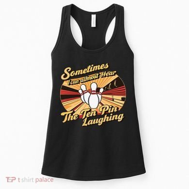 Funny Bowling Ten Pin Laughing Women's Tank Top
