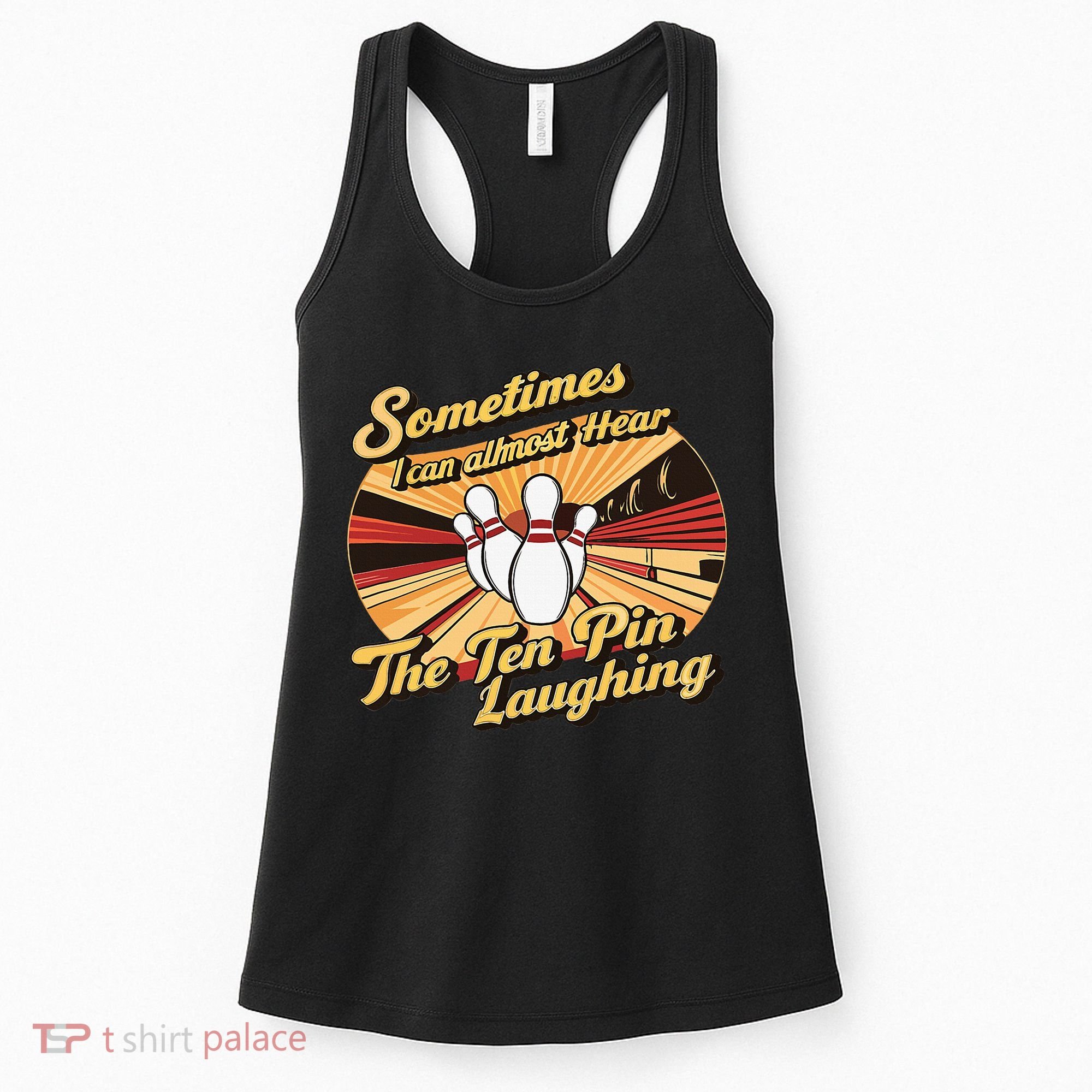 Funny Bowling Ten Pin Laughing Women's Tank Top
