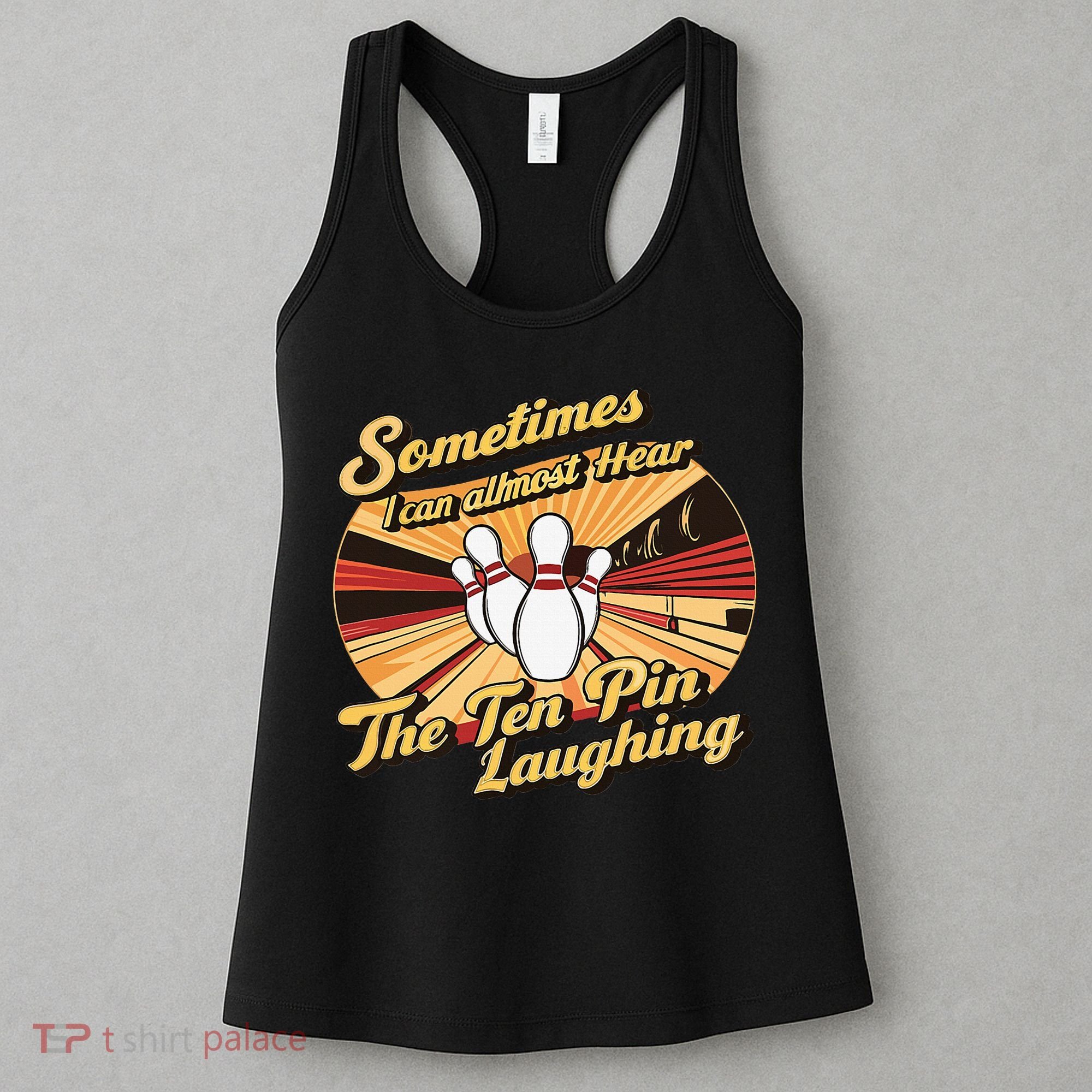 Funny Bowling Ten Pin Laughing Women's Tank Top