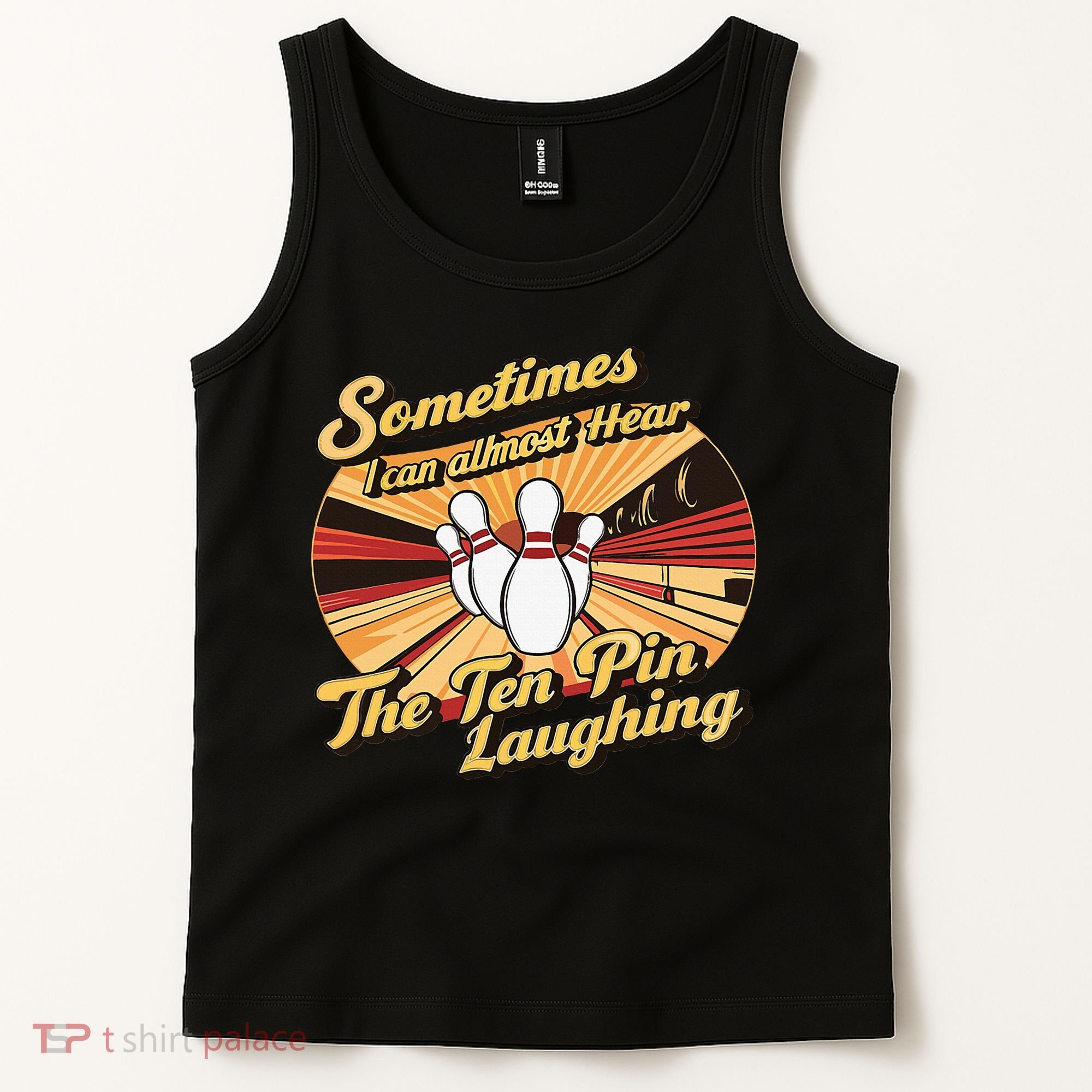 Funny Bowling Ten Pin Laughing Tank Top