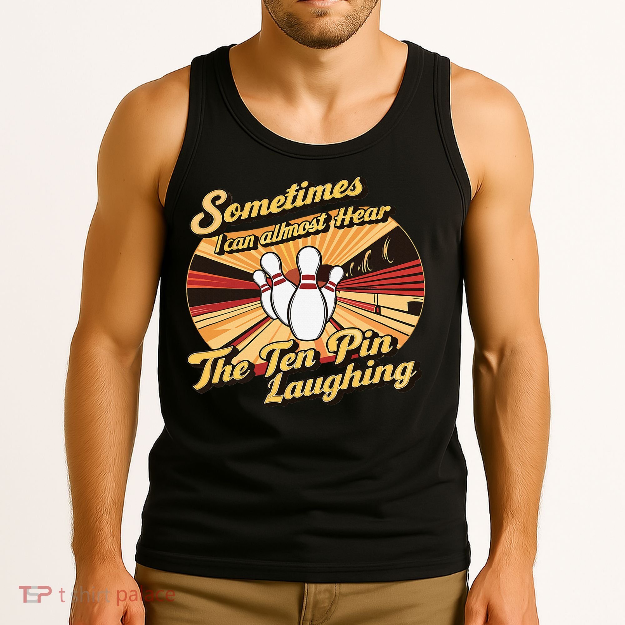 Funny Bowling Ten Pin Laughing Tank Top