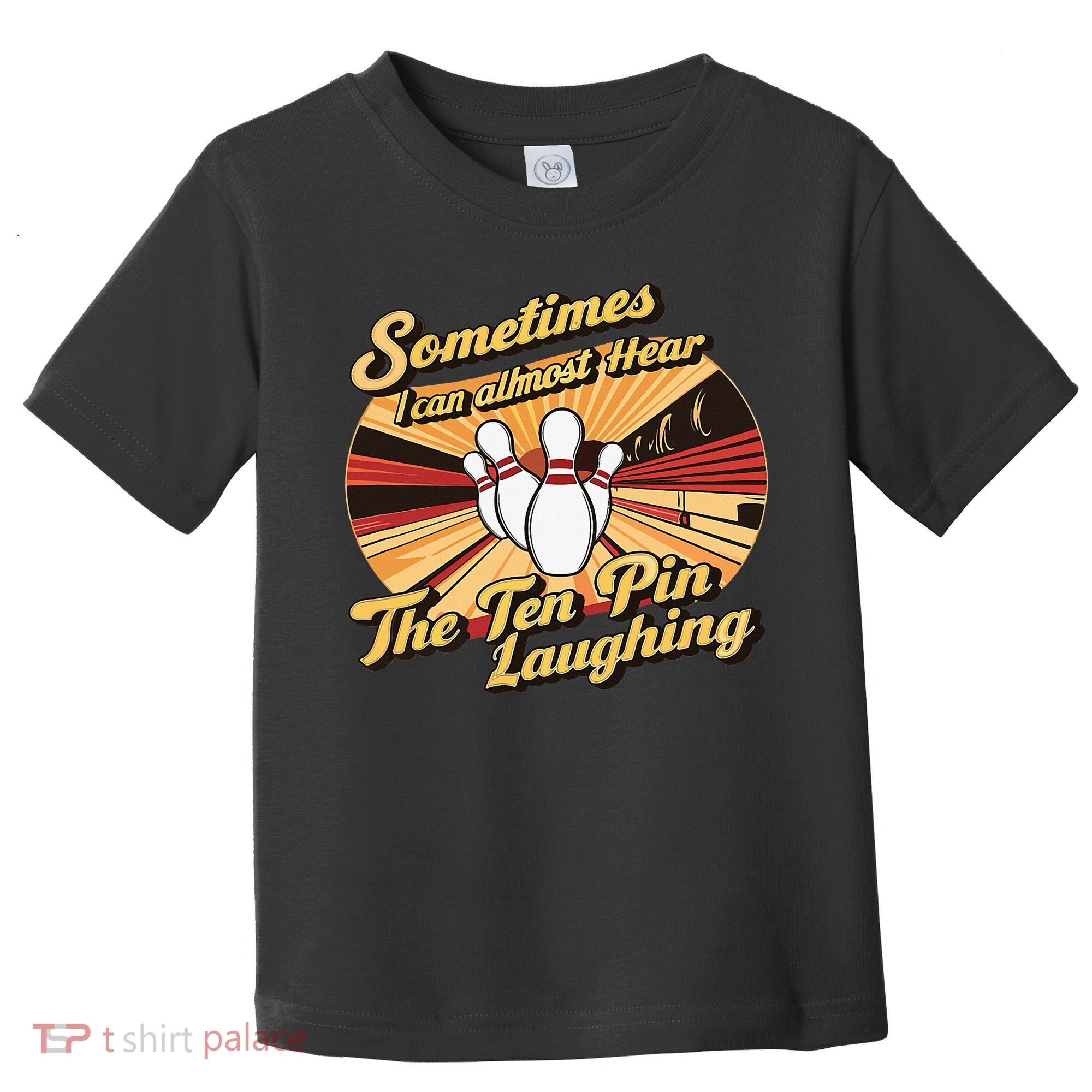 Funny Bowling Ten Pin Laughing Toddler T-Shirt