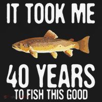 Funny Brown Trout Fishing 40th Birthday 40 Years To Fish Women's Tank Top thumb 5