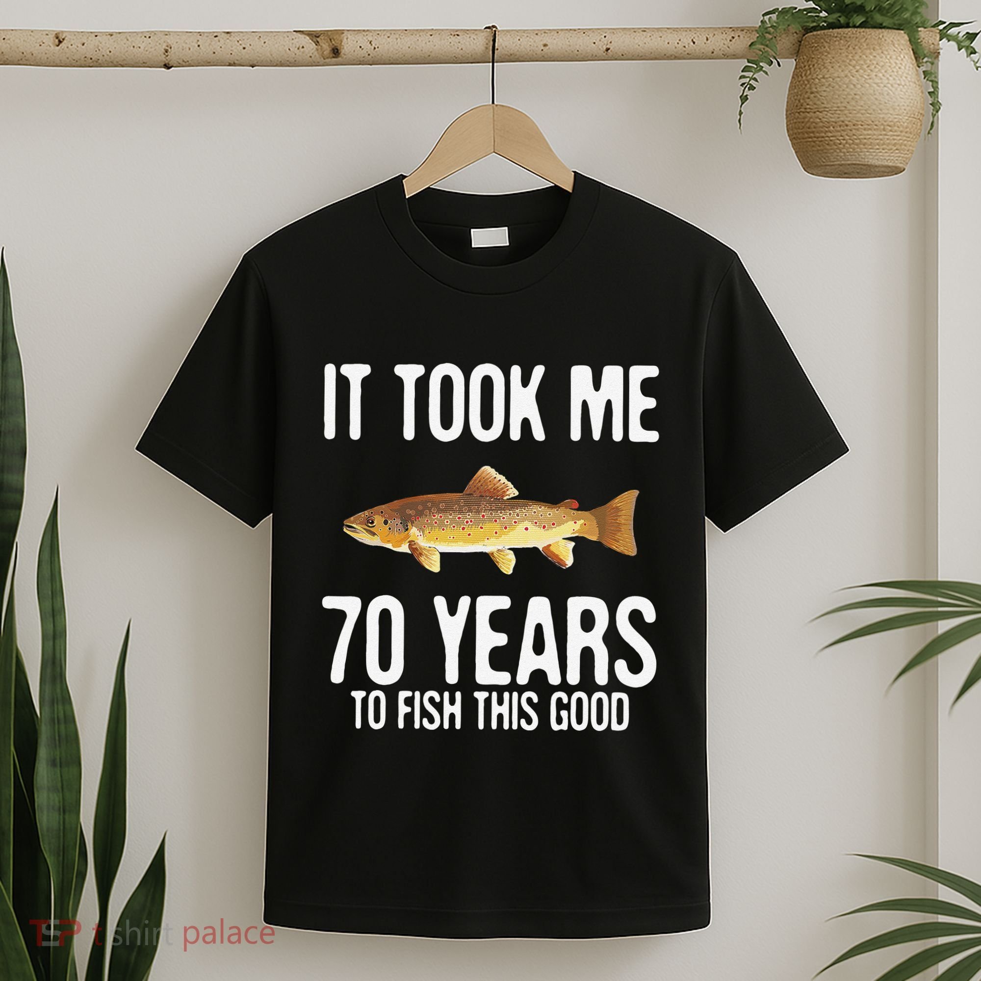 Funny Brown Trout Fishing 70th Birthday 70 Years To Fish T-Shirt