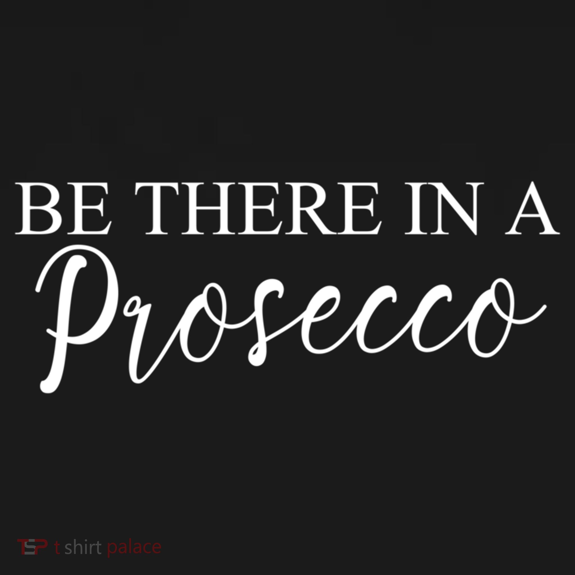 Funny Be There In A Prosecco Wine Enthusiast Cute Gift Bucket Hat