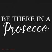 Funny Be There In A Prosecco Wine Enthusiast Cute Gift Women's Hoodie thumb 2