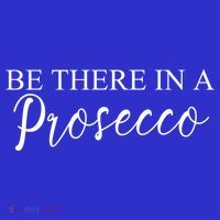 Funny Be There In A Prosecco Wine Enthusiast Cute Gift Women's Tank Top thumb 5