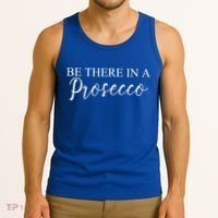 Funny Be There In A Prosecco Wine Enthusiast Cute Gift Tank Top thumb 3