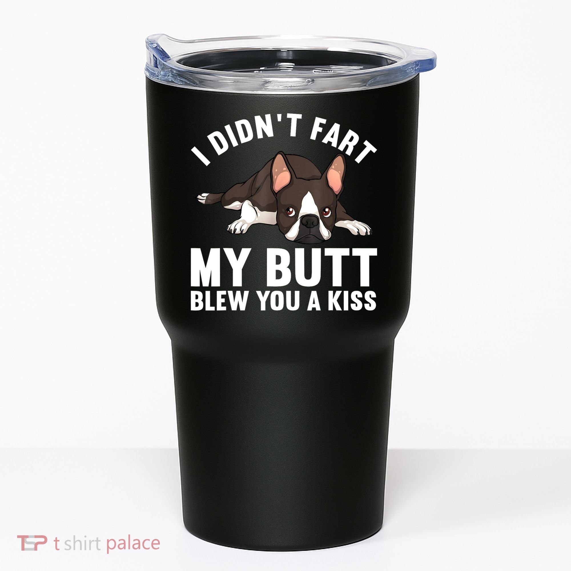 Funny Boston Terrier Art For Boston Terrier Lovers Tumbler