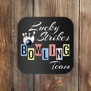 Funny Bowling Team Lucky Strikes Fun Bowler League Coaster