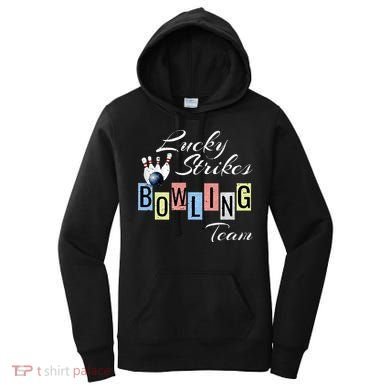 Funny Bowling Team Lucky Strikes Fun Bowler League Women's Hoodie