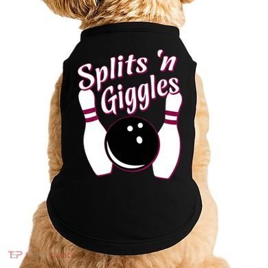 Funny Bowling Team Splits N Giggles Doggie Tank