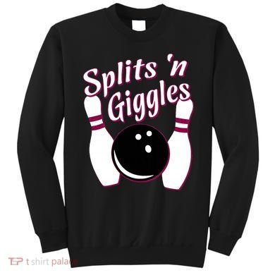 Funny Bowling Team Splits N Giggles Sweatshirt
