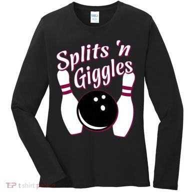 Funny Bowling Team Splits N Giggles Women's Long Sleeve Shirt