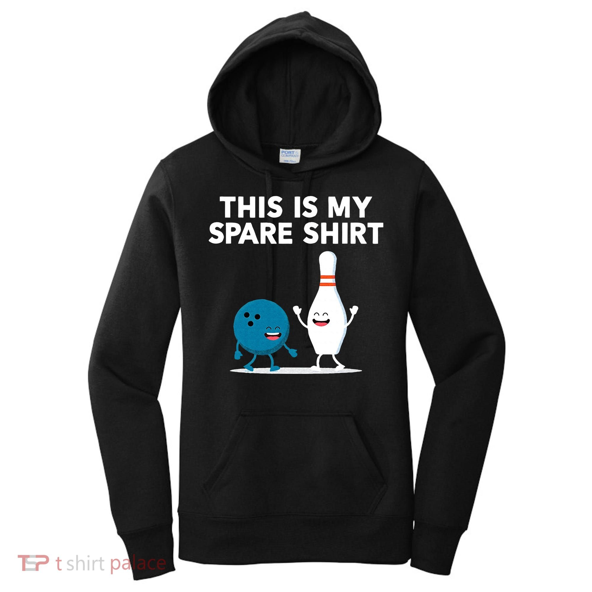 Funny Bowling Tee For Men Women & Spare Women's Hoodie