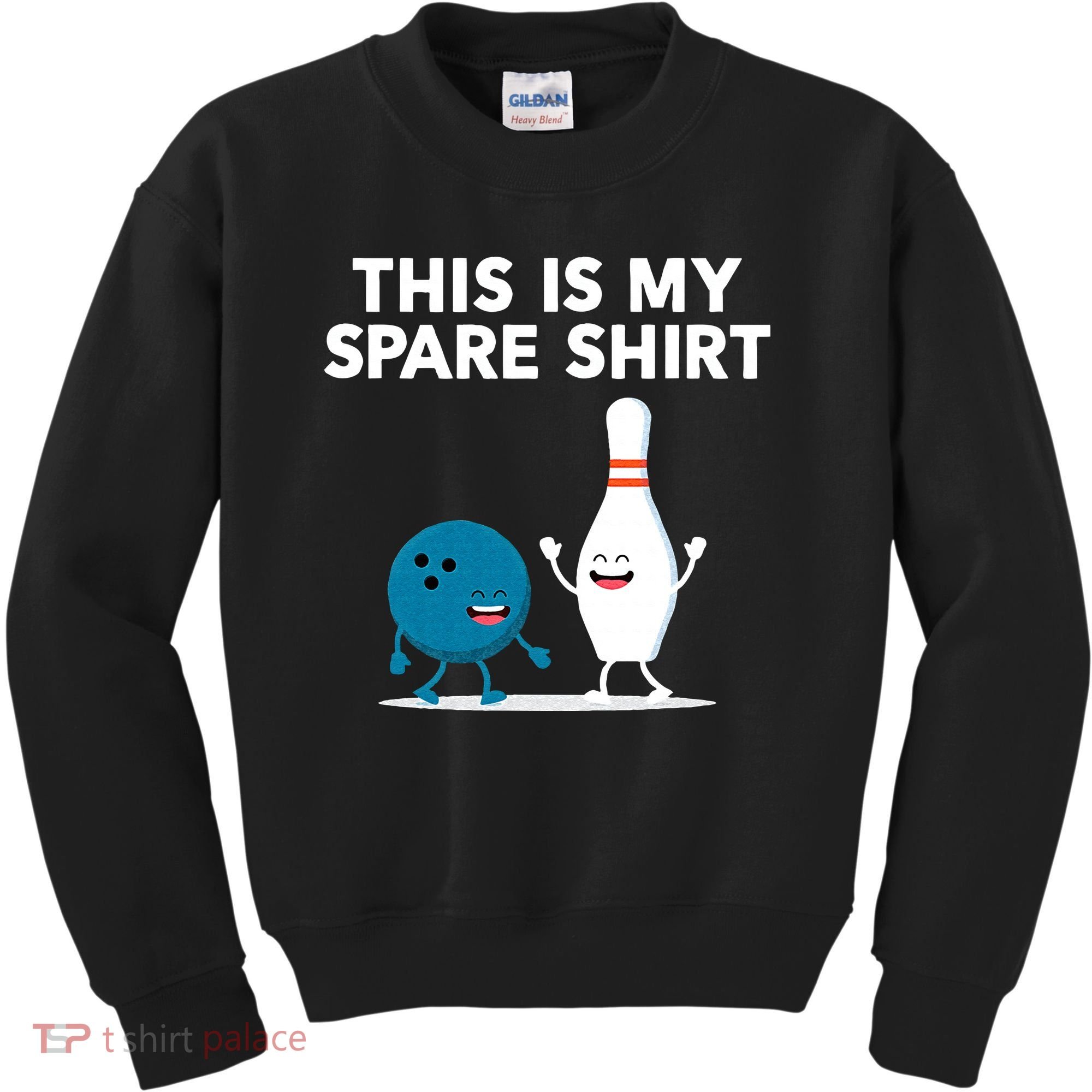Funny Bowling Tee For Men Women & Spare Kids Sweatshirt