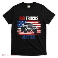 Funny Big Trucks Matter Love Lifted Truck American Flag T-Shirt thumb 0