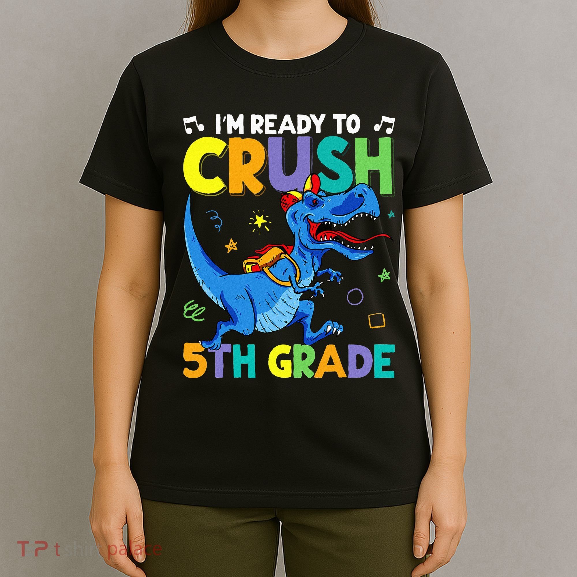 Funny Back To School I'm Ready To Crush 5th Grade Dinosaur T-Shirt