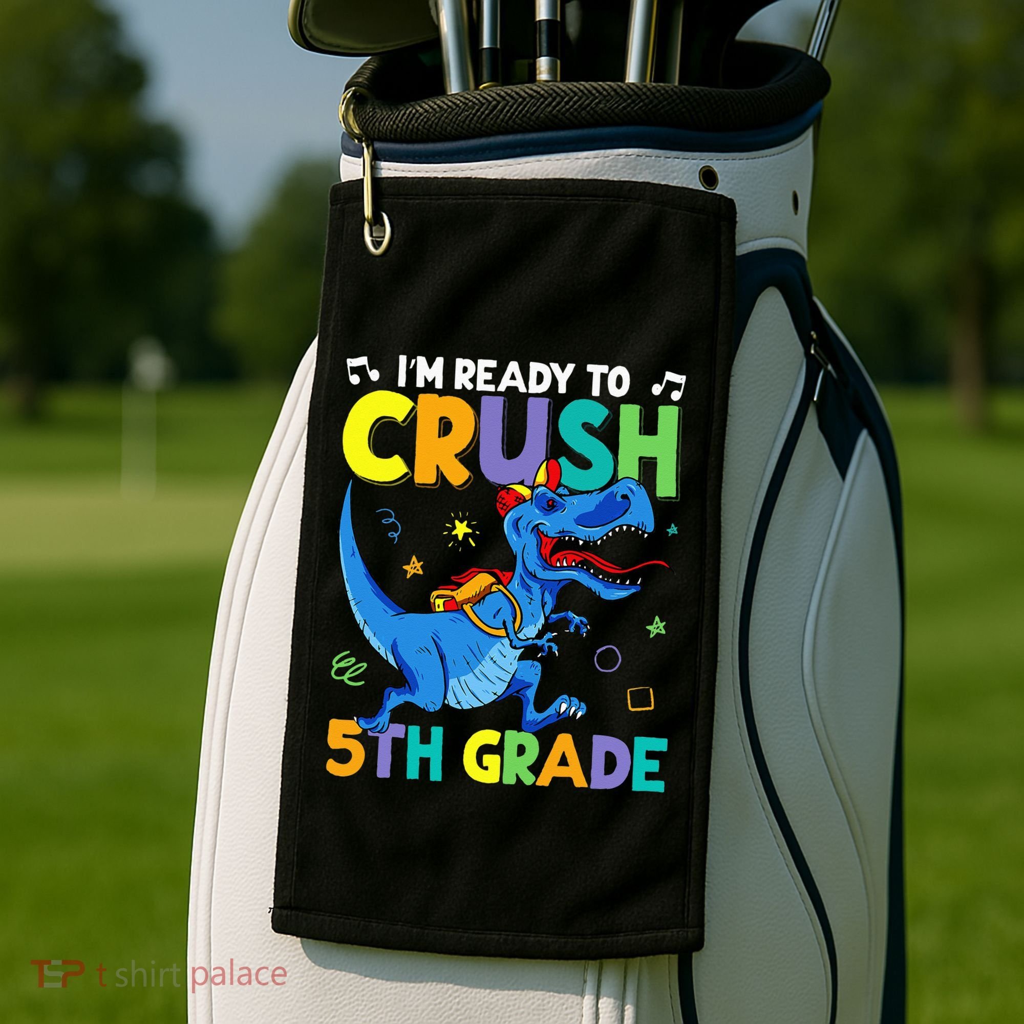 Funny Back To School I'm Ready To Crush 5th Grade Dinosaur Golf Towel