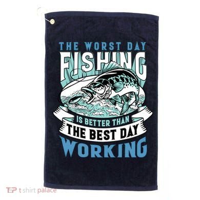 Fishing Better Than Working Golf Towel