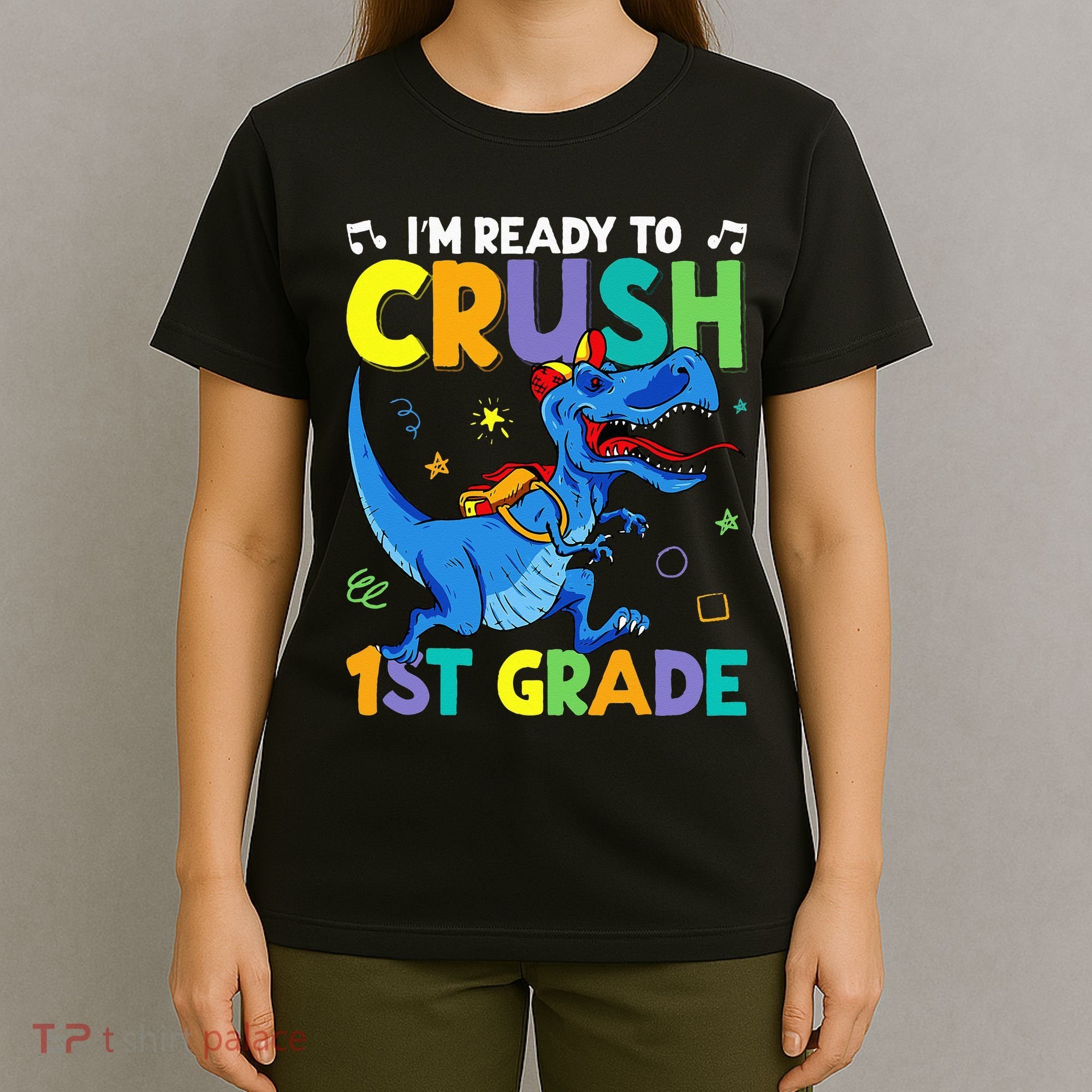 Funny Back To School I'm Ready To Crush 1st Grade Dinosaur T-Shirt