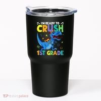 Funny Back To School I'm Ready To Crush 1st Grade Dinosaur Tumbler thumb 0