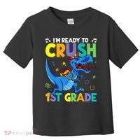Funny Back To School I'm Ready To Crush 1st Grade Dinosaur Toddler T-Shirt thumb 0