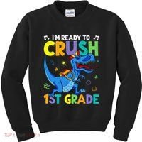 Funny Back To School I'm Ready To Crush 1st Grade Dinosaur Kids Sweatshirt thumb 0