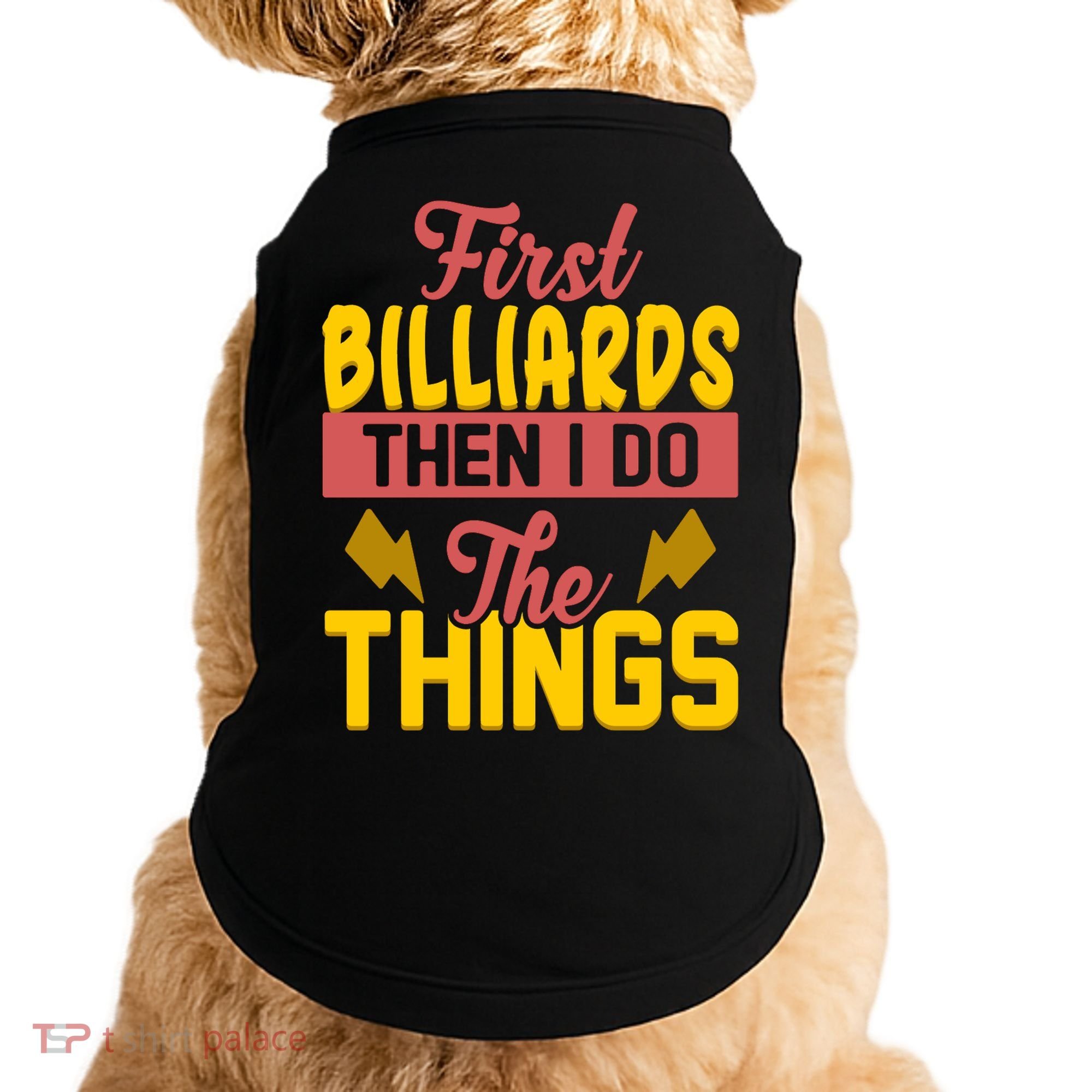First Billiards Then I Do Thing Billiards Dad Gift For Father's Day Doggie Tank