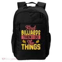 First Billiards Then I Do Thing Billiards Dad Gift For Father's Day Backpack thumb 0