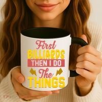 First Billiards Then I Do Thing Billiards Dad Gift For Father's Day Coffee Mug thumb 3