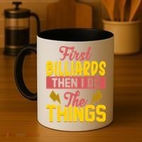 First Billiards Then I Do Thing Billiards Dad Gift For Father's Day Coffee Mug thumb 4
