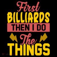 First Billiards Then I Do Thing Billiards Dad Gift For Father's Day Coffee Mug thumb 5