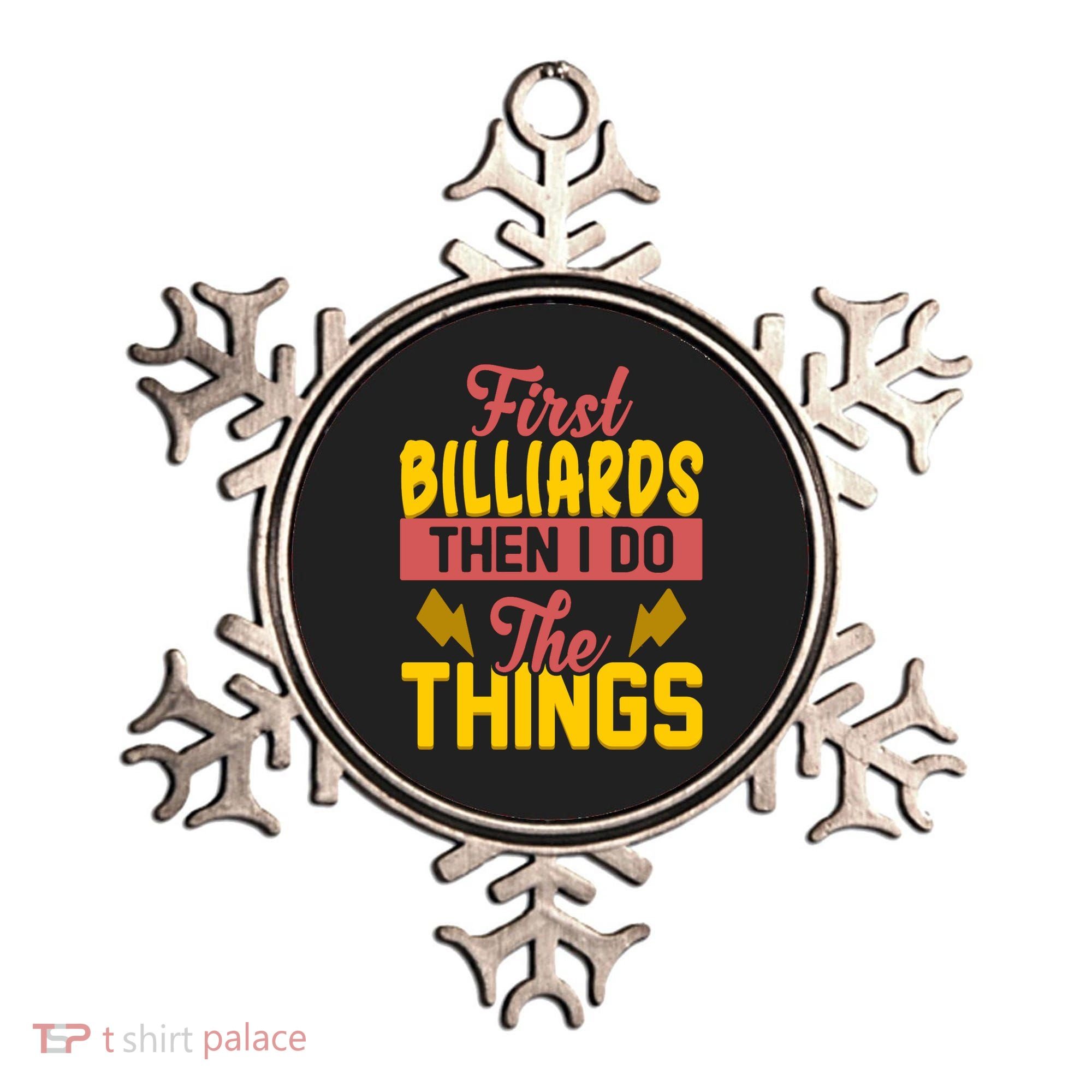 First Billiards Then I Do Thing Billiards Dad Gift For Father's Day Ornament