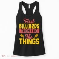 First Billiards Then I Do Thing Billiards Dad Gift For Father's Day Women's Tank Top thumb 0