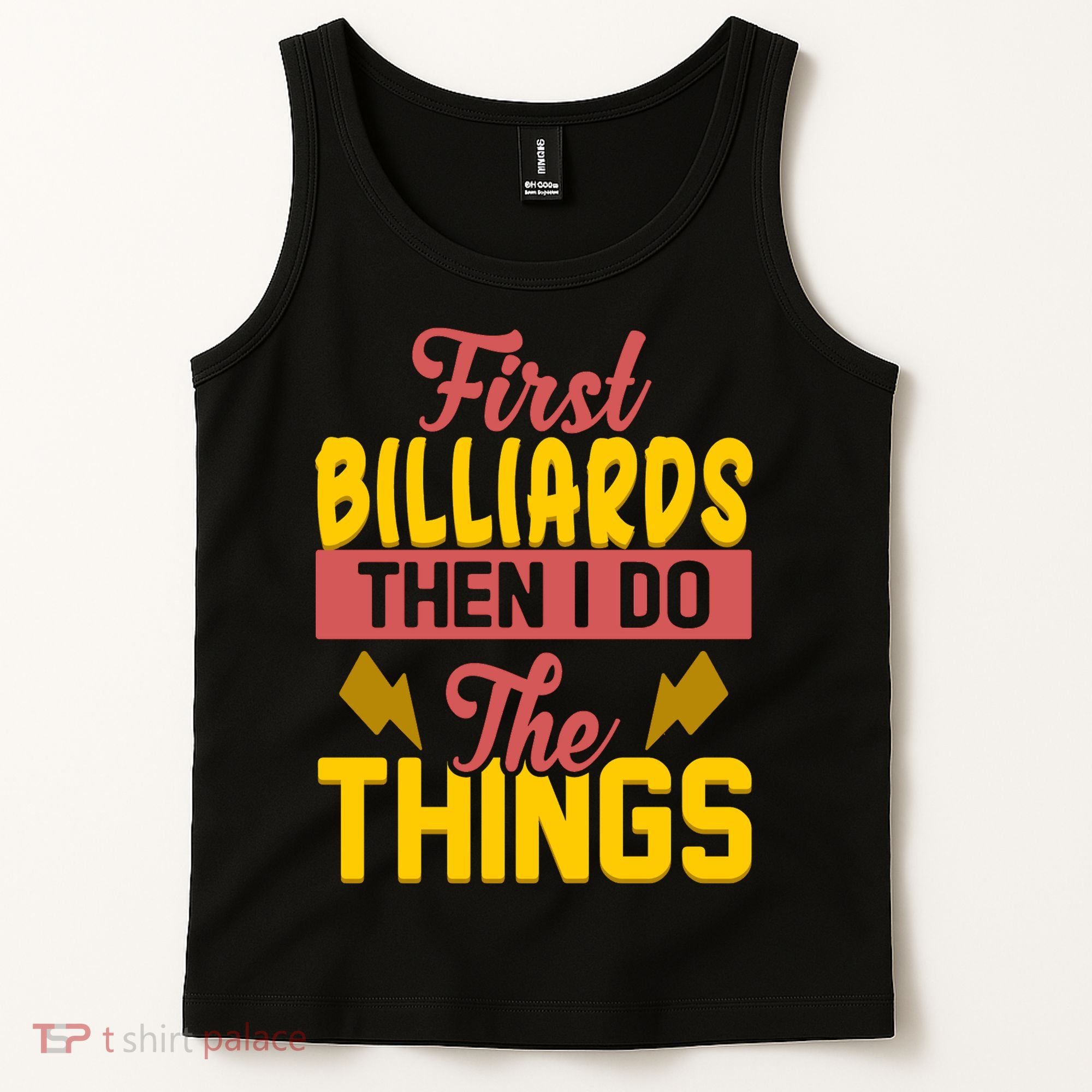 First Billiards Then I Do Thing Billiards Dad Gift For Father's Day Tank Top